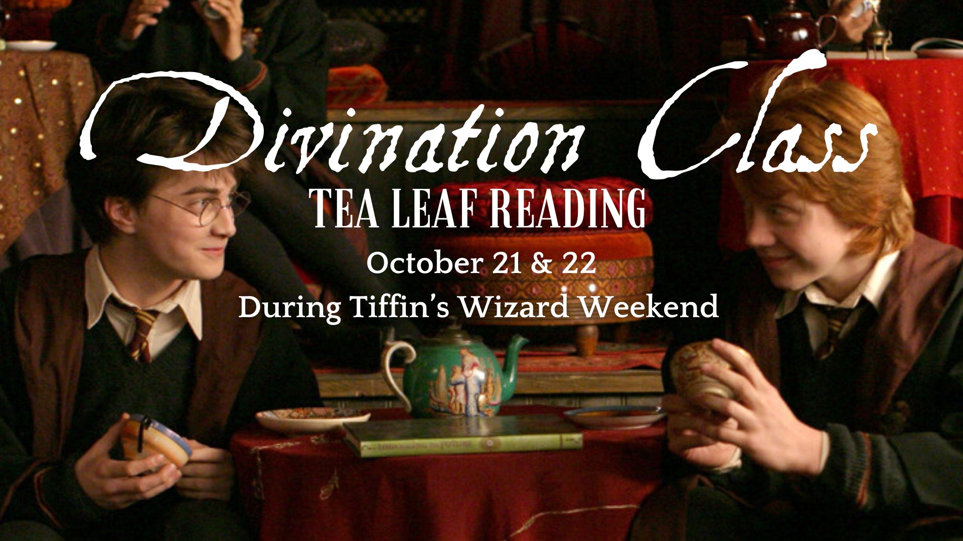 Tiffin's Wizard Weekend | Divination Class with Tea Leaf Reading