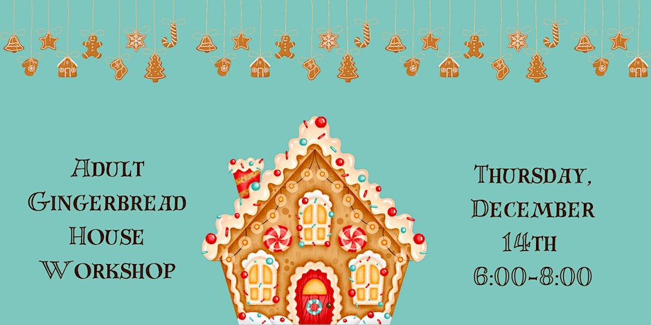 Adult Gingerbread House Workshop