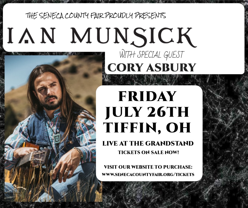 Ian Munsick and Special Guest, Cory Ashbury @ The Seneca County Fair