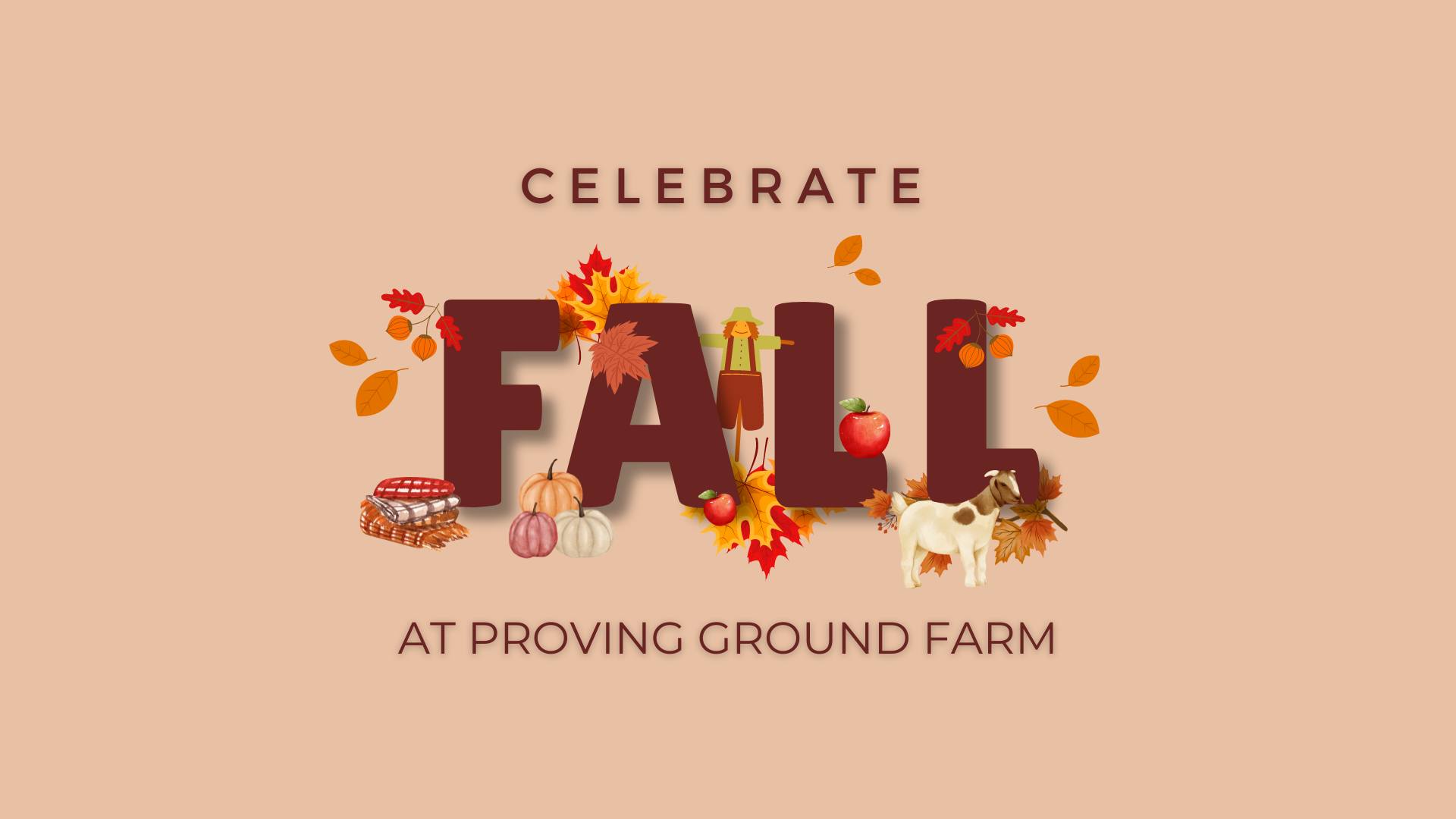 Celebrate Fall at Proving Ground Farm