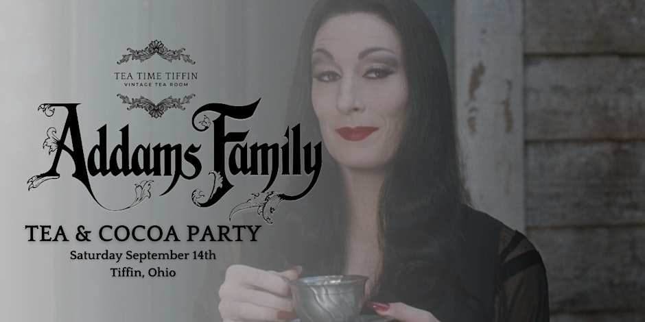 Addams Family Tea & Cocoa Party